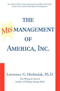 The Mismanagement of America Inc.