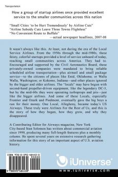 Airlines For the Rest Of Us: The Rise and Fall of America's Local Service Airlines