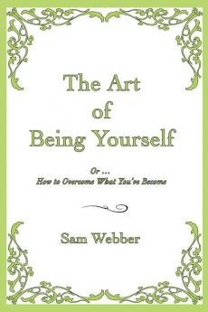 The Art of Being Yourself