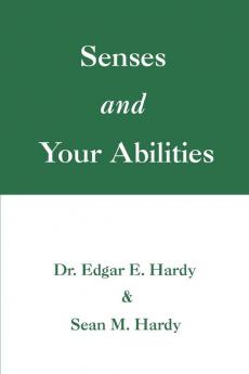 Senses and Your Abilities