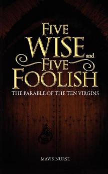 Five Wise and Five Foolish