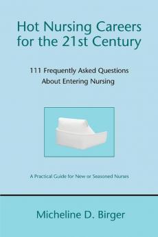 Hot Nursing Careers for the 21st Century