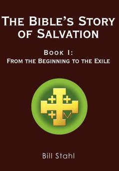 The Bible's Story of Salvation