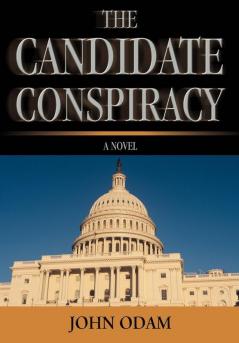 The Candidate Conspiracy