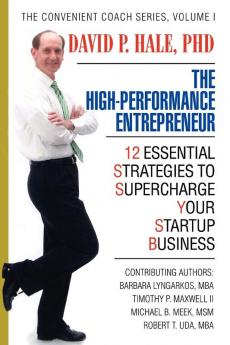 The High-Performance Entrepreneur