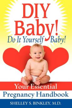 DIY Baby! Do It Yourself Baby!