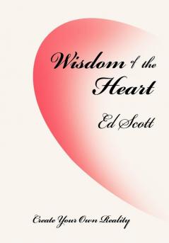 Wisdom of the Heart