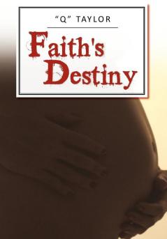 Faith's Destiny