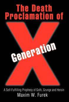 The Death Proclamation of Generation X