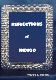 Reflections of Indigo