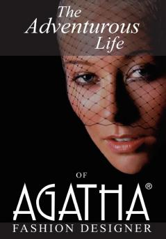 The Adventurous Life of Agatha