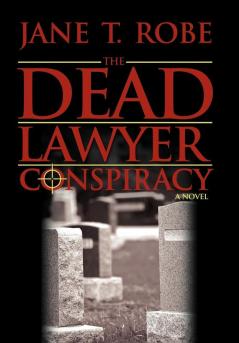 The Dead Lawyer Conspiracy