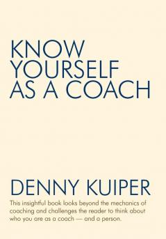 Know Yourself as a Coach