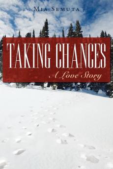 Taking Chances