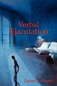 Verbal Ejaculation