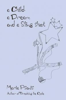 A Child a Dream and a Sling-Shot