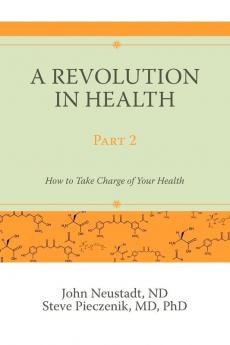 A Revolution in Health Part 2
