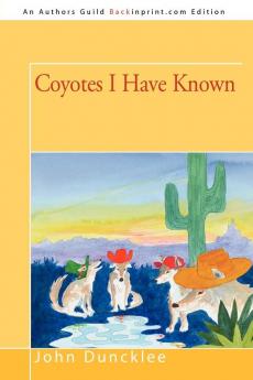 Coyotes I Have Known