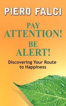 Pay Attention! Be Alert!