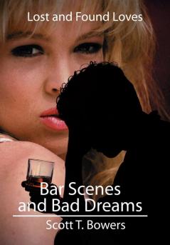 Bar Scenes and Bad Dreams