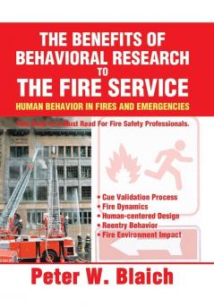 The Benefits of Behavioral Research to the Fire Service