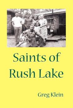 Saints of Rush Lake