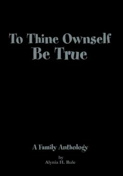 To Thine Ownself Be True