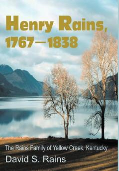 Henry Rains 1767-1838