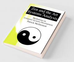 Zen and the Art of Systems Analysis
