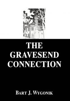 The Gravesend Connection