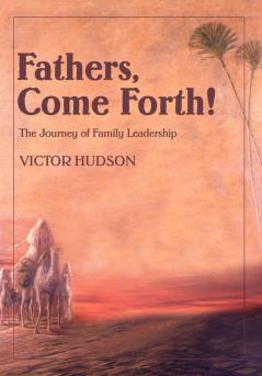 Fathers Come Forth!