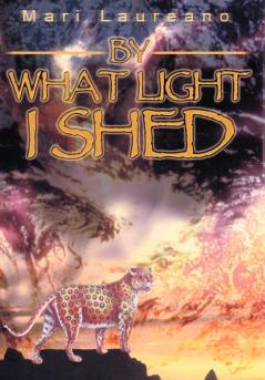 By What Light I Shed