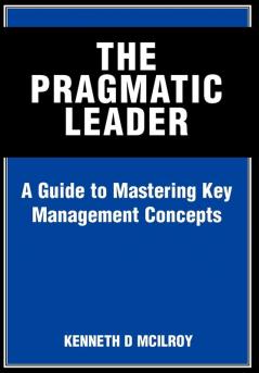 The Pragmatic Leader