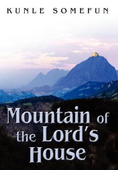 Mountain of the Lord's House