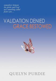 Validation Denied Grace Bestowed