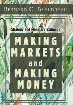 Making Markets and Making Money