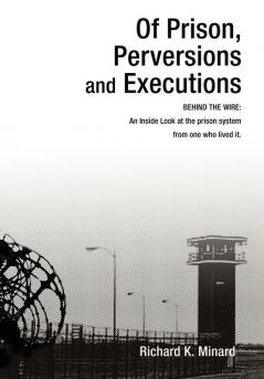 Of Prison Perversions and Executions