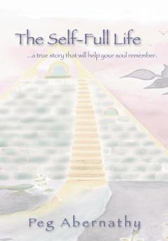 The Self-Full Life