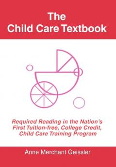 The Child Care Textbook