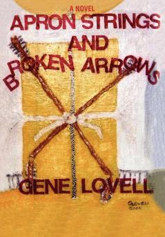 Apron Strings and Broken Arrows