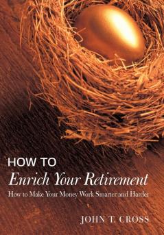 How to Enrich Your Retirement