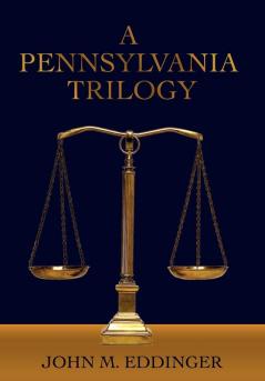 A Pennsylvania Trilogy