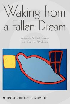 Waking from a Fallen Dream