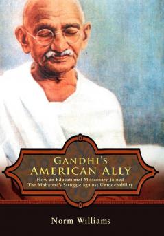 Gandhi's American Ally