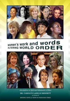 Women's Work and Words Altering World Order