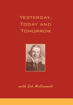 Yesterday Today and Tomorrow with Gib McConnell