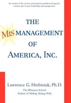 The Mismanagement of America Inc.