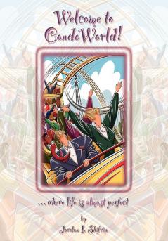 Welcome to CondoWorld! ...where life is almost perfect