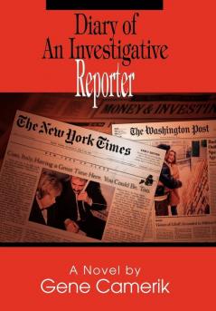 Diary of An Investigative Reporter