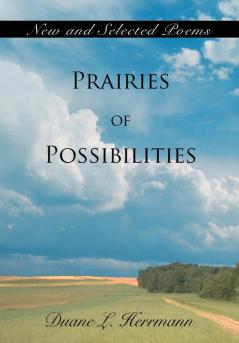 Prairies of Possibilities